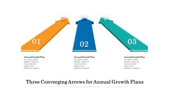 Three Converging Arrows For Annual Growth Plans Ppt PowerPoint Presentation Ideas Example PDF