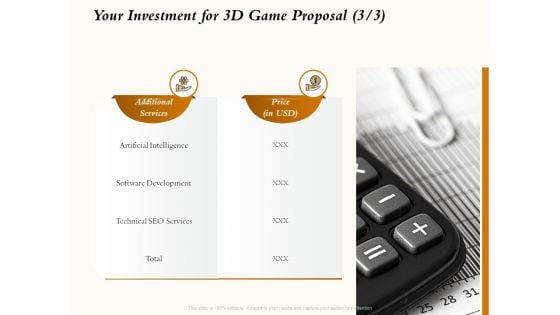 Three Dimensional Games Proposal Your Investment For 3D Game Proposal Ppt Professional Background Designs PDF Three Dimensional Games Proposal Your Investment For 3D Game Proposal Ppt Professional Background Designs PDF