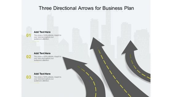 Three Directional Arrows For Business Plan Ppt PowerPoint Presentation Slides Themes PDF