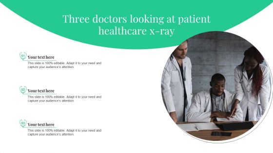 Three Doctors Looking At Patient Healthcare Xray Ppt PowerPoint Presentation File Portfolio PDF