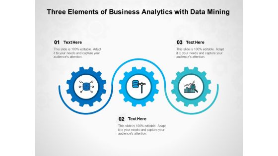 Three Elements Of Business Analytics With Data Mining Ppt PowerPoint Presentation Portfolio Graphics PDF