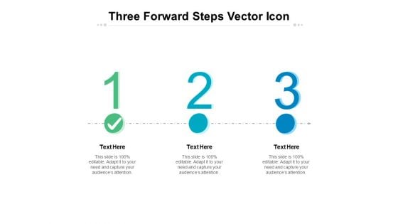 Three Forward Steps Vector Icon Ppt PowerPoint Presentation Outline Smartart