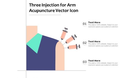 Three Injection For Arm Acupuncture Vector Icon Ppt PowerPoint Presentation Layouts Gridlines PDF