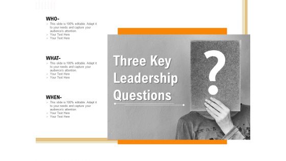 Three Key Leadership Questions Ppt PowerPoint Presentation Outline Samples PDF