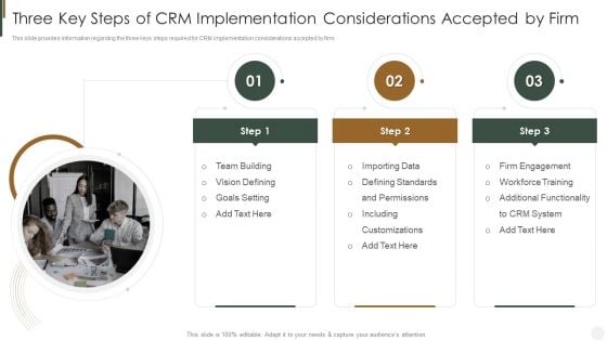 Three Key Steps Of CRM Implementation Considerations Accepted Firm Strategies To Improve Customer Infographics PDF