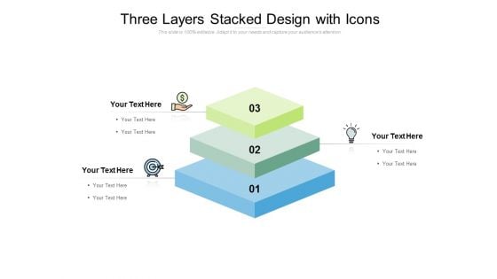 Three Layers Stacked Design With Icons Ppt PowerPoint Presentation Styles Model