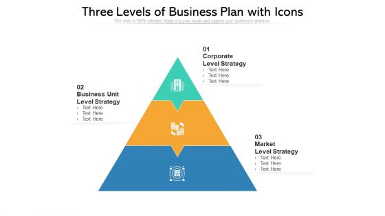 Three Levels Of Business Plan With Icons Ppt PowerPoint Presentation File Vector PDF