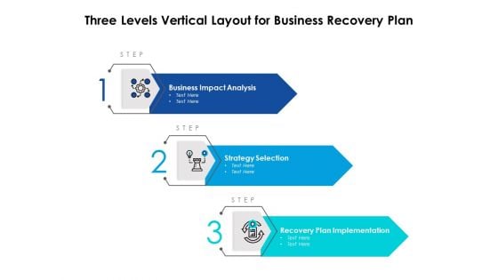 Three Levels Vertical Layout For Business Recovery Plan Ppt PowerPoint Presentation Infographics Microsoft PDF