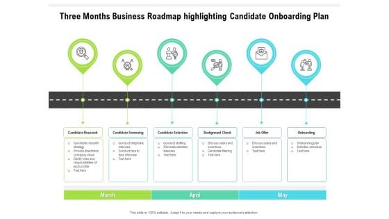 Three Months Business Roadmap Highlighting Candidate Onboarding Plan Formats