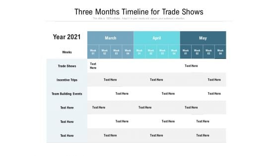 Three Months Timeline For Trade Shows Ppt PowerPoint Presentation Slides Gridlines PDF