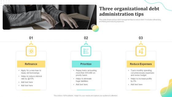 Three Organizational Debt Administration Tips Ppt Inspiration Icons PDF