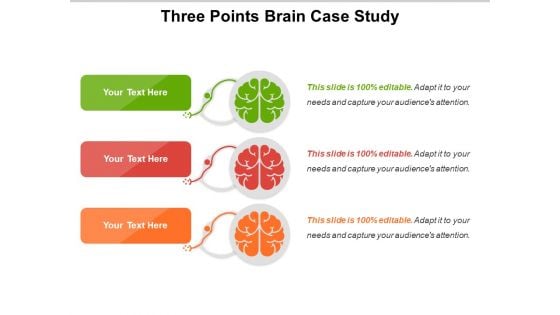 Three Points Brain Case Study Ppt PowerPoint Presentation Show Layout Ideas PDF