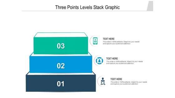 Three Points Levels Stack Graphic Ppt PowerPoint Presentation Ideas Visuals PDF