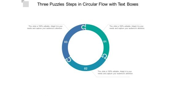 Three Puzzles Steps In Circular Flow With Text Boxes Ppt Powerpoint Presentation File Background Images