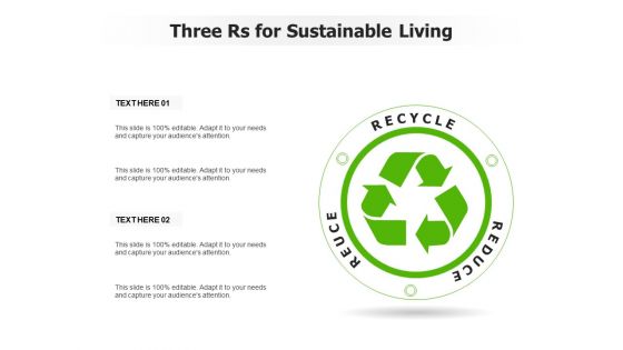 Three Rs For Sustainable Living Ppt PowerPoint Presentation Summary Inspiration PDF