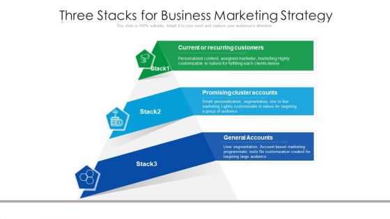 Three Stacks For Business Marketing Strategy Ppt Icon Show PDF