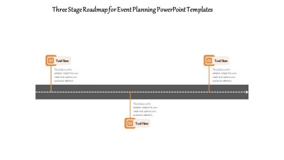 Three Stage Roadmap For Event Planning PowerPoint Templates Ppt PowerPoint Presentation File Infographics PDF