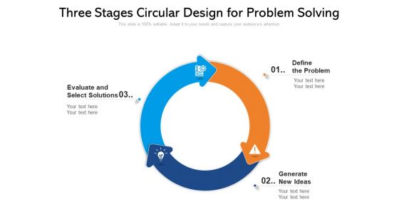 Three Stages Circular Design For Problem Solving Ppt PowerPoint Presentation Gallery Elements PDF