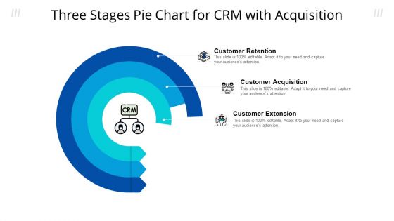 Three Stages Pie Chart For CRM With Acquisition Ppt Icon Portfolio PDF