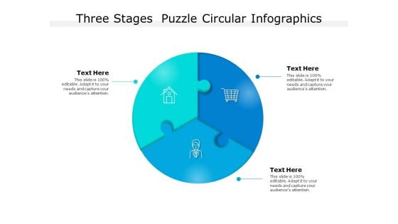 Three Stages Puzzle Circular Infographics Ppt PowerPoint Presentation Templates PDF