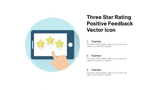 Three Star Rating Positive Feedback Vector Icon Ppt PowerPoint Presentation Gallery Example Introduction