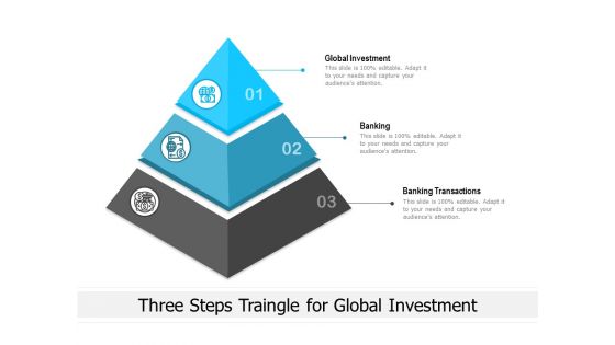 Three Steps Traingle For Global Investment Ppt PowerPoint Presentation Gallery Styles PDF