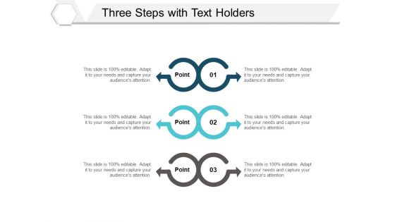 Three Steps With Text Holders Ppt PowerPoint Presentation Infographic Template Graphics Template