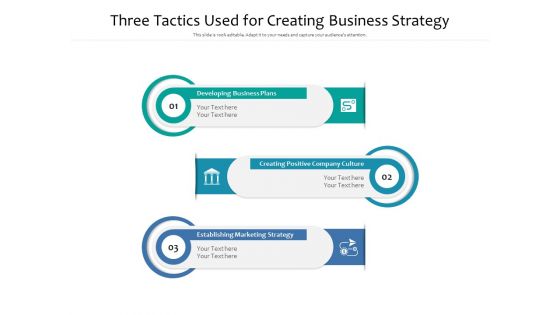 Three Tactics Used For Creating Business Strategy Ppt PowerPoint Presentation Inspiration Example PDF Three Tactics Used For Creating Business Strategy Ppt PowerPoint Presentation Inspiration Example PDF