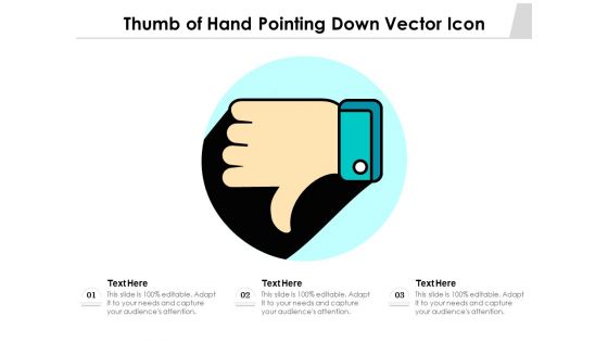 Thumb Of Hand Pointing Down Vector Icon Ppt PowerPoint Presentation File Information PDF