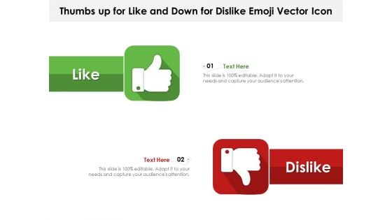 Thumbs Up For Like And Down For Dislike Emoji Vector Icon Ppt PowerPoint Presentation Gallery Designs PDF