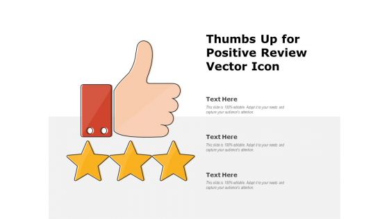 Thumbs Up For Positive Review Vector Icon Ppt PowerPoint Presentation Outline Graphics Example PDF