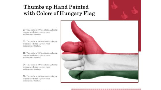 Thumbs Up Hand Painted With Colors Of Hungary Flag Ppt PowerPoint Presentation Icon Slides PDF