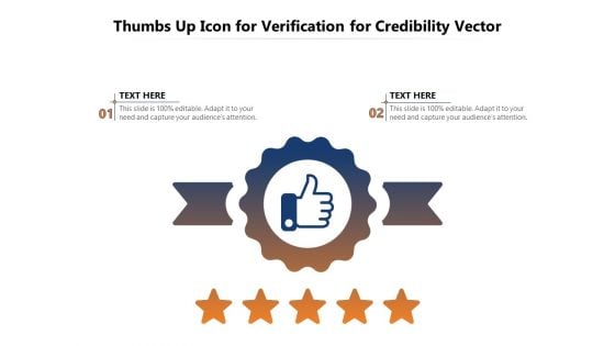 Thumbs Up Icon For Verification For Credibility Vector Ppt PowerPoint Presentation File Graphics PDF