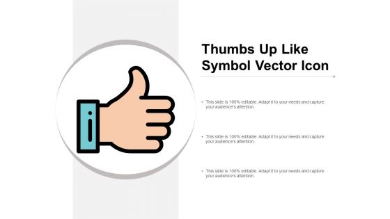 Thumbs Up Like Symbol Vector Icon Ppt PowerPoint Presentation Inspiration Show