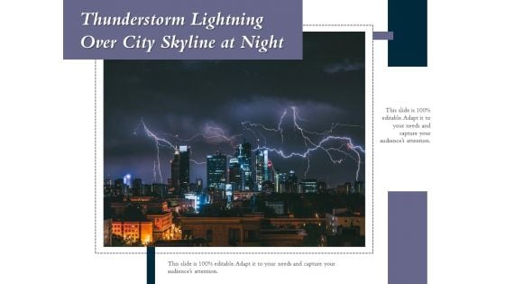 Thunderstorm Lightning Over City Skyline At Night Ppt PowerPoint Presentation Infographic Template Designs PDF