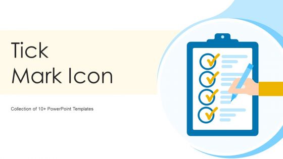 Tick Mark Icon Ppt PowerPoint Presentation Complete With Slides