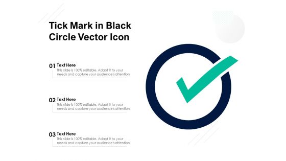 Tick Mark In Black Circle Vector Icon Ppt PowerPoint Presentation Gallery Deck PDF