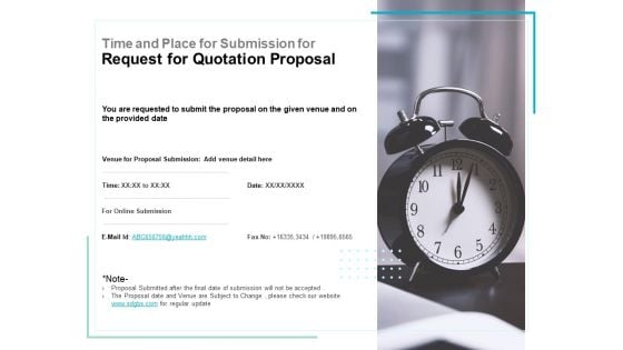 Time And Place For Submission For Request For Quotation Proposal Ppt PowerPoint Presentation File Inspiration Time And Place For Submission For Request For Quotation Proposal Ppt PowerPoint Presentation File Inspiration