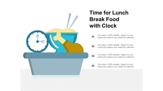 Time For Lunch Break Food With Clock Ppt PowerPoint Presentation Visual Aids Show