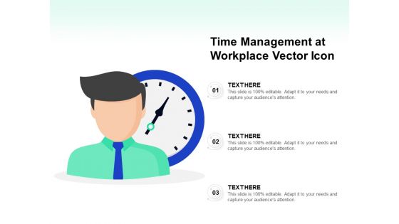 Time Management At Workplace Vector Icon Ppt PowerPoint Presentation File Structure PDF