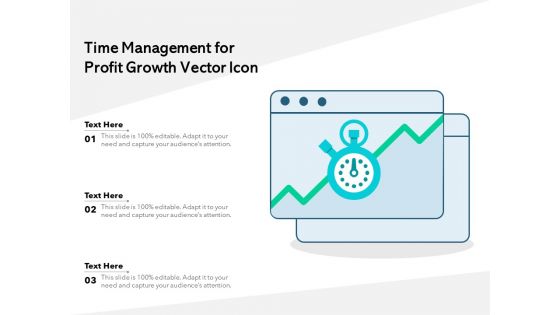 Time Management For Profit Growth Vector Icon Ppt PowerPoint Presentation Layouts Slide Download PDF