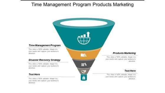 Time Management Program Products Marketing Disaster Recovery Strategy Ppt PowerPoint Presentation Icon Example File