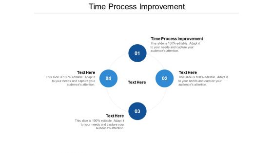 Time Process Improvement Ppt PowerPoint Presentation Summary Samples Cpb