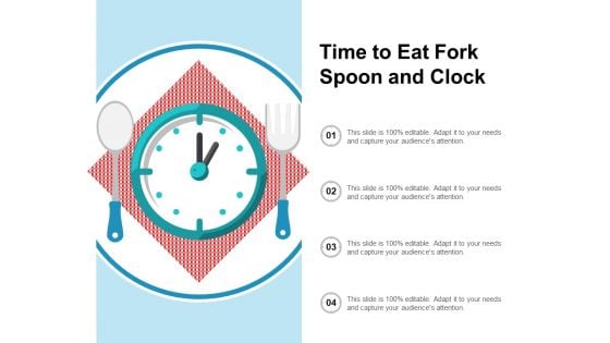 Time To Eat Fork Spoon And Clock Ppt PowerPoint Presentation Icon Example Topics