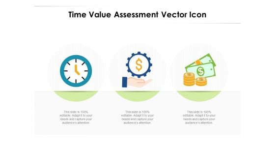 Time Value Assessment Vector Icon Ppt PowerPoint Presentation Icon Portfolio PDF