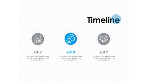 Timeline 2017 To 2019 Ppt PowerPoint Presentation Layouts Aids