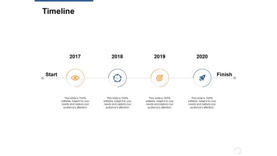 Timeline 2017 To 2020 Ppt PowerPoint Presentation Infographic Template Show Timeline 2017 To 2020 Ppt PowerPoint Presentation Infographic Template Show