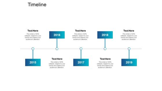 Timeline And Years Ppt PowerPoint Presentation Outline Design Inspiration