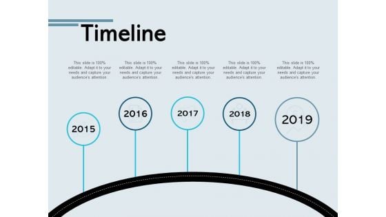 Timeline Five Years Ppt PowerPoint Presentation Model Layout Ideas