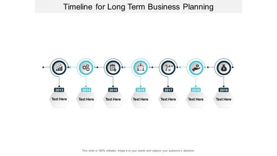 Timeline For Long Term Business Planning Ppt PowerPoint Presentation Outline Model